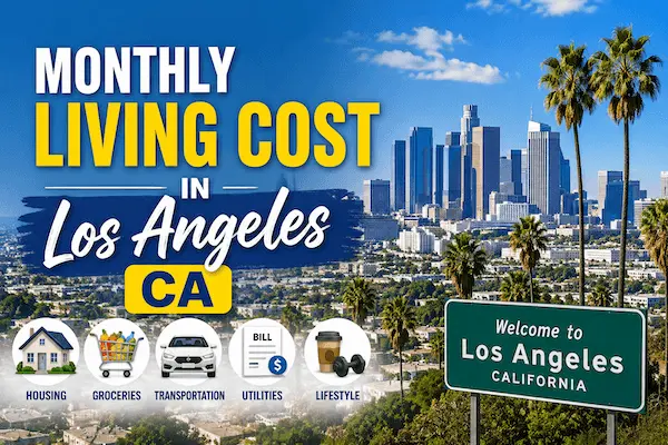 Monthly Living Cost in Los Angeles CA